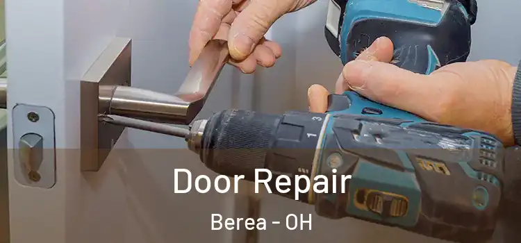 Door Repair Berea - OH