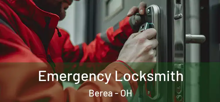  Emergency Locksmith Berea - OH
