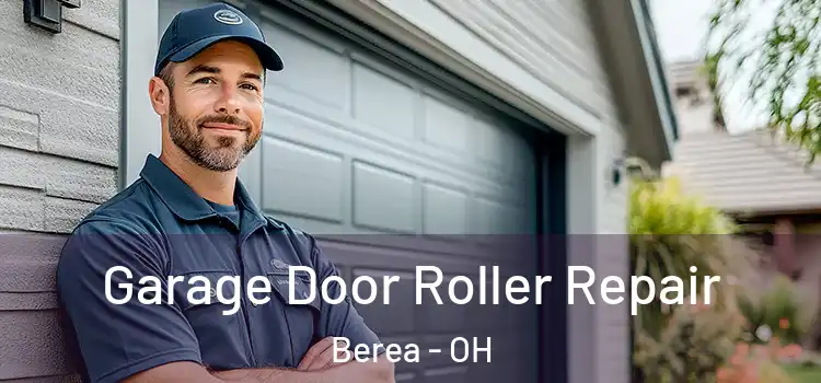  Garage Door Roller Repair Berea - OH