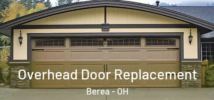  Overhead Door Replacement Berea - OH