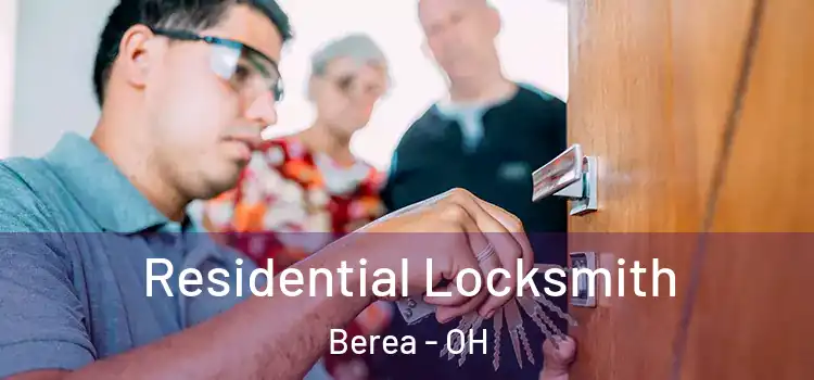  Residential Locksmith Berea - OH