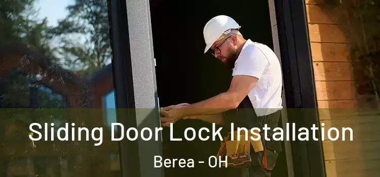 Sliding Door Lock Installation Berea - OH