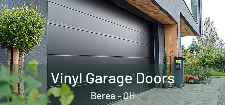  Vinyl Garage Doors Berea - OH